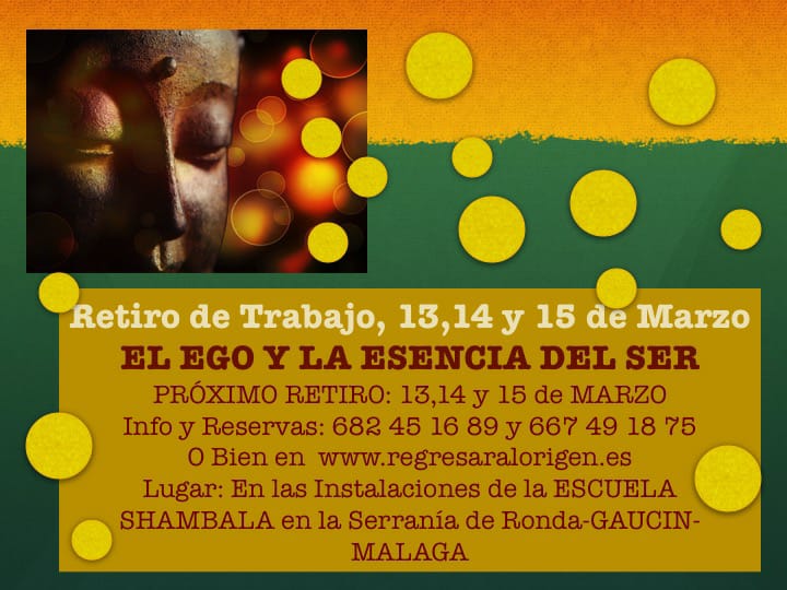 ÚLTIMAS PLAZAS DISPONIBLES: PRÓXIMO RETIRO EN SHAMBALA: 13 al 15 de MARZO